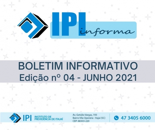 BOLETIM INFORMATIVO - EDIÇÃO 004 - JUNHO/2021