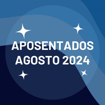 APOSENTADOS DE AGOSTO